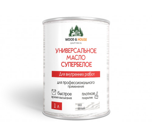 Заказать Универсальное масло СУПЕРБЕЛОЕ WOOD&HOUSE Серия ПРОФИ в Череповце, Вологодская область